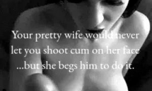 she begs him to do it